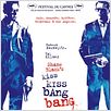 Kiss kiss, bang bang : affiche