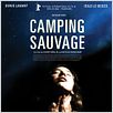 Camping sauvage : Affiche Christophe Ali, Isild Le Besco, Nicolas Bonilauri