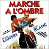 Marche à l'ombre : affiche Gérard Lanvin, Michel Blanc