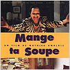 Mange ta soupe : affiche