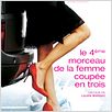 Le 4ème morceau de la femme coupée en 3 : affiche Laure Marsac
