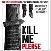 Kill Me Please : affiche