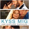 Kyss Mig - Une histoire suédoise : affiche
