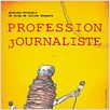 Profession Journaliste : affiche