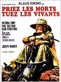 Priez les morts, tuez les vivants