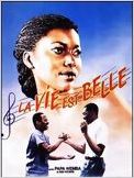 La Vie est belle