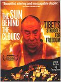 The Sun Behind the Clouds: Tibet's Struggle for Freedom