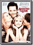 Addicted to Love