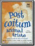 Post coitum, animal triste