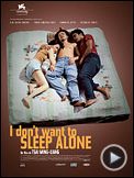 Photo : I Don't Want to Sleep Alone Bande-annonce VO