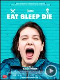 Photo : Eat Sleep Die Bande-annonce VO