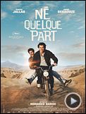 Photo : Né quelque part Bande-annonce
