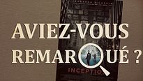 Aviez-vous remarqué ? Inception