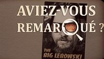 Aviez-vous remarqué ? The Big Lebowski