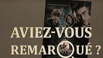 Aviez-vous remarqué ? Harry Potter et l'Ordre du Phénix