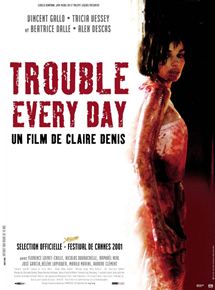 Trouble Every Day en streaming