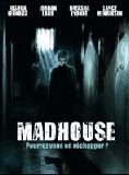 Madhouse en streaming