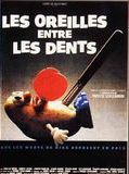 Les Oreilles entre les dents