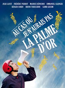 Au cas où je n'aurais pas la palme d'or