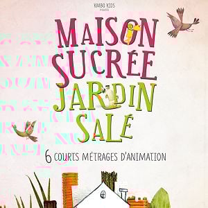 Maison sucrée, jardin salé : affiche
