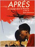 Après, un voyage dans le Rwanda