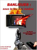 Banlieues : sous le feu des médias
