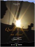 Quelle classe, ma classe !