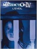 La Malédiction IV : l'éveil