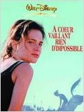 A coeur vaillant rien d'impossible
