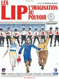 Les LIP, l'imagination au pouvoir Les LIP, l'imagination au pouvoir
