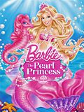 Barbie: The Pearl Princess Barbie: The Pearl Princess