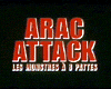 Arac attack, les monstres à huit pattes Bande-annonce VF