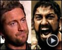 Photo : Gerard Butler Interview : 300