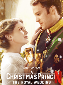 A Christmas Prince: The Royal Wedding streaming gratuit