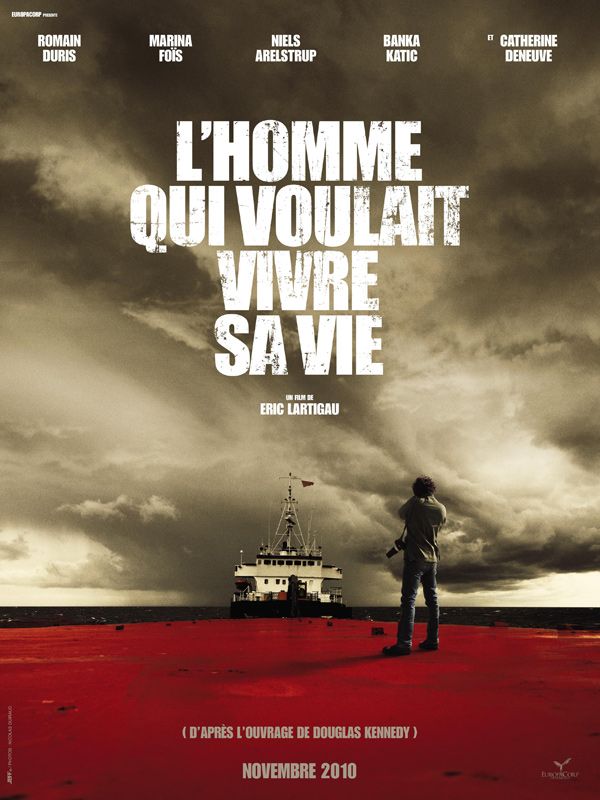 Affiche Du Film L Homme Qui Voulait Vivre Sa Vie Photo 18 Sur 18