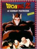 Dragon Ball Z : Le Combat fratricide