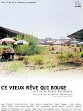 Photo : Ce vieux rêve qui bouge