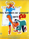 Photo : Les Hommes ne pensent qu'à ça
