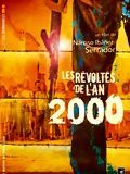 Photo : Les Révoltés de l'an 2000