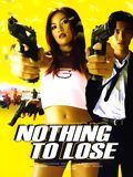 Photo : Nothing to Lose