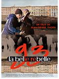 Photo : 93 la belle rebelle Photo : 93 la belle rebelle