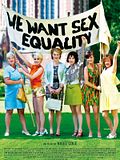 Photo : We Want Sex Equality Photo : We Want Sex Equality