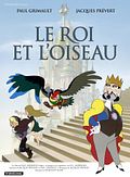 Photo : Le Roi et l'oiseau Photo : Le Roi et l'oiseau