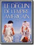  Le Declin de l'empire americain ...