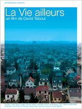 La Vie ailleurs La Vie ailleurs