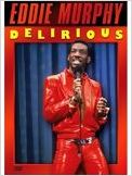 Eddie Murphy Delirious Eddie Murphy Delirious
