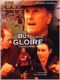 Un But pour la gloire Un But pour la gloire