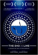The End of the Line - L’océan en voie d’épuisement The End of the Line - L’océan en voie d’épuisement