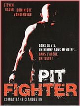 Pit Fighter - Combattant clandestin Pit Fighter - Combattant clandestin