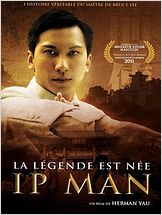 Ip Man : la légende est née